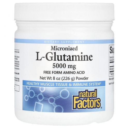 Natural Factors, Micronized L-Glutamine, 5,000 mg , 8 oz (226 g) Powder