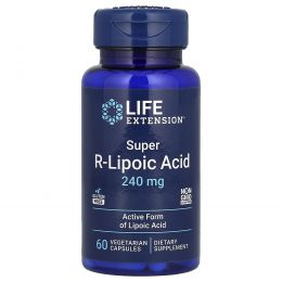 Life Extension, Супер R-липоевая кислота, 240 мг, 60 капсул на растительной основе